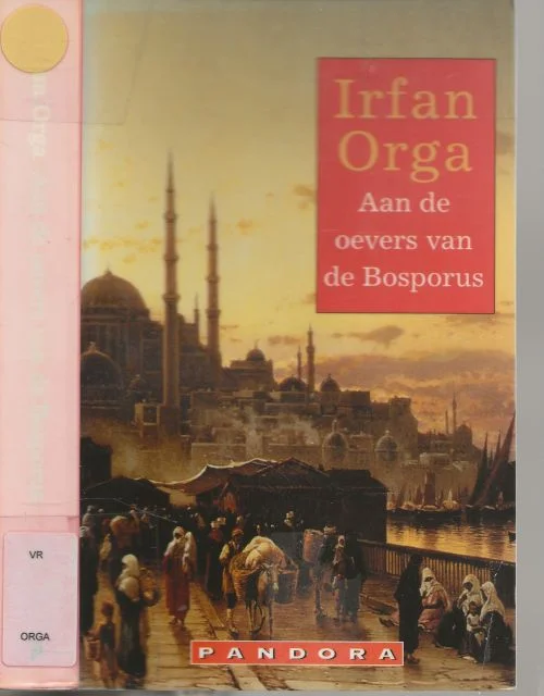 Favoriet Aan de Oevers van de Bosporus Irfan Orga Vertaald door Inge Kok