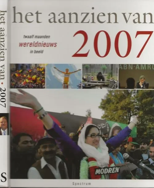 Flitsaanbieding Aanzien van 2007 – twaalf maanden wereldnieuws in beeld Bree Han van Met Sacha Buddingh en Frans Duivis & met Xammers Vijfhuizen