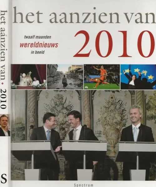 Aanzien van 2010 – twaalf maanden wereldnieuws in beeld Bree, H. vanMet Sacha Buddingh en Joris Heynen met Peter Renard Direct Beschikbaar