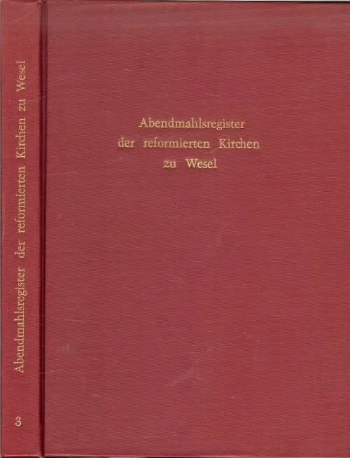 Abendmahlsregister der Reformierten Kirchen zu Wesel .. Willibrord, 1625-1666; Mathena, 1619-1666 Flitsaanbieding