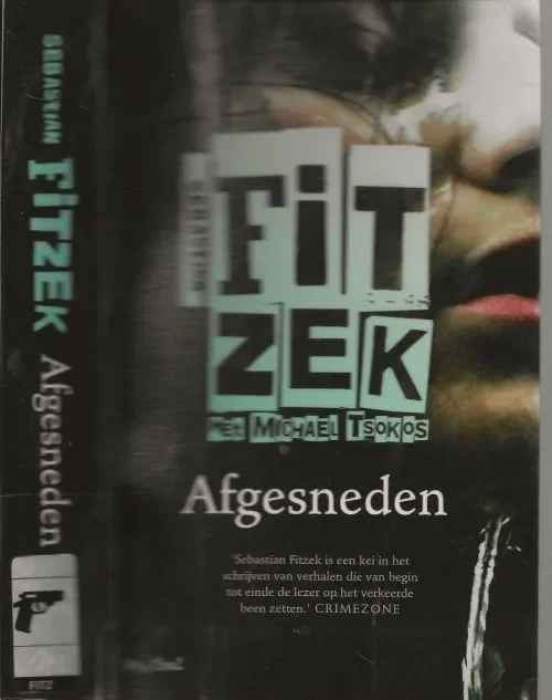 Bestseller AfgesnedenFitzek, Sebastian, en Michael Tsokos , Vertaald uit het Duits door Sander Hoving