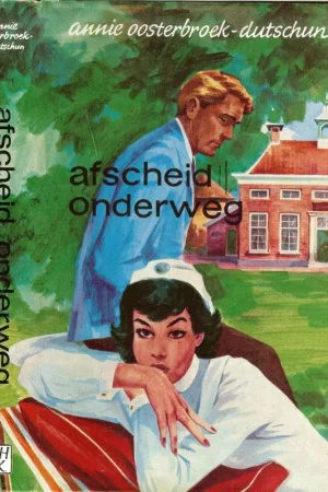 Afscheid Onderweg Annie Oosterbroek-Dutschun .. Omslagontwerp van Han Prins Seizoensaanbieding