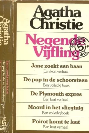 AGATHA CHRISTIE NEGENDE VIJFLING * jane zoekt een baan … een kort verhaal * de pop in de schoorsteen … een volledig boek * de plymouth expres … een kort verhaal * moord in het vliegtuig . Hete Deal