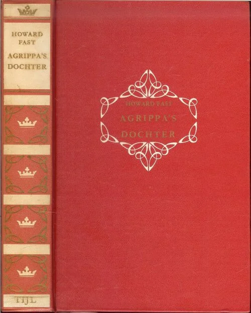 Agrippa s dochter Howard Fast.. Vertaling G.de Bruin Superprijs