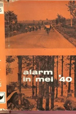 Alarm in mei 40 (uit de serie: Dossier 1940-1945) met 8 pagina’s zwart wit foto’s Weekendaanbieding