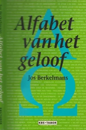 Alfabet van het geloof Jos Berkelmans Omslag Karel van Laar Speciale Aanbieding