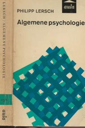 Algemene Psychologie Philipp Lersch Hoogleraar en leider van het Psychologisch Instituut Direct Verzonden
