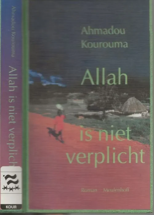 Allah is Niet Verplicht Kourouma, Ahmadou . Vertaald uit het Frans door Mirjam de Veth Beperkte Voorraad