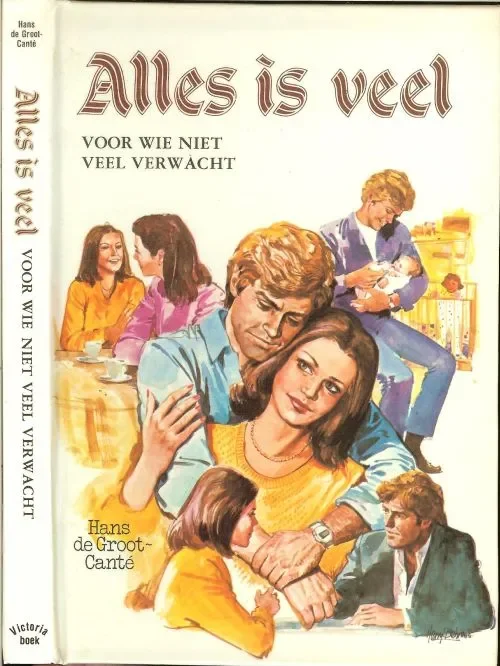 Alles is Veel .. voor wie niet veel Verwacht Hans. Groot-Cante de Omslag Herry Behrens Gereduceerde Prijs