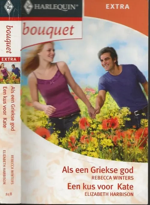 Koop Online Als een Griekse God & Een kus voor kate Deel No: 248 Rebecca Winters Vertaling Marianne Hoogenboom – Elizabeth Harbison Vertaling Mariella Snell