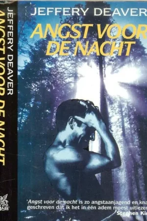 Aanbieding Angst voor de Nacht Deaver, Jeffery Nederlandse vertaling Martin Lammers en Omslagontwerp Eckhardt – Pidoux