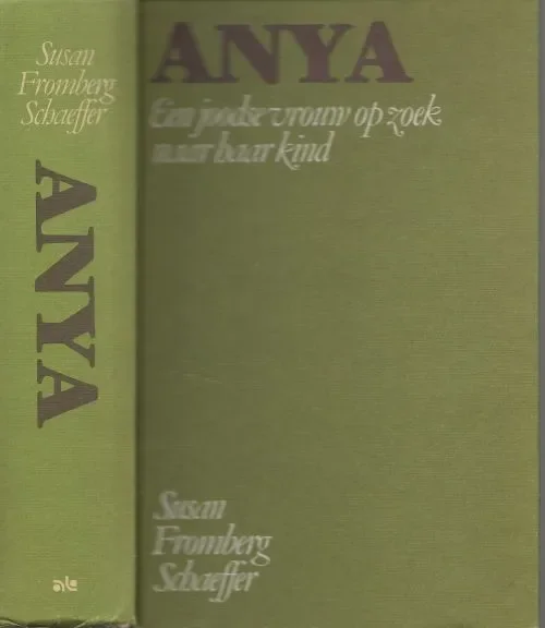 Anya Een joodse vrouw op zoek naar haar kind Fromberg Susan Schaeffer Vertaling Frederique van der Velde Superprijs