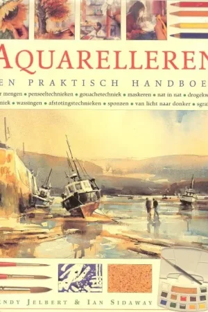 Aquarelleren – Een praktisch handboek Wendy Jelbert & Ian Sidaway Fabrieksprijs