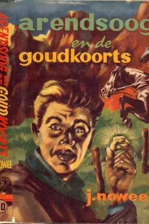 Arendsoog Arendsoog en de goudkoorts deel 20 Jan Nowee Omslag en illustraties van J. Huizinga Direct Beschikbaar