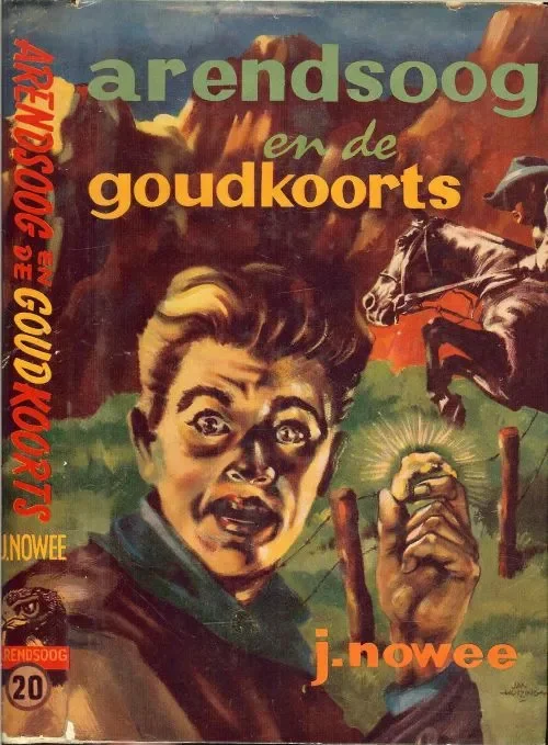 Arendsoog Arendsoog en de goudkoorts deel 20 Jan Nowee Omslag en illustraties van J. Huizinga Direct Beschikbaar