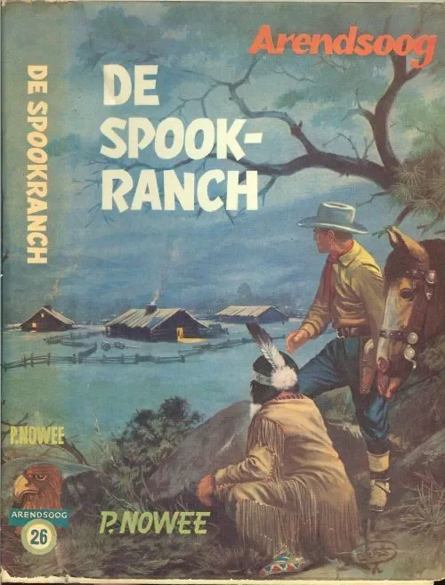 Koop Vandaag Arendsoog De Spookranch Deel 26Nowee, Paulus Omslag en illustratie. van Hans G. Kresse