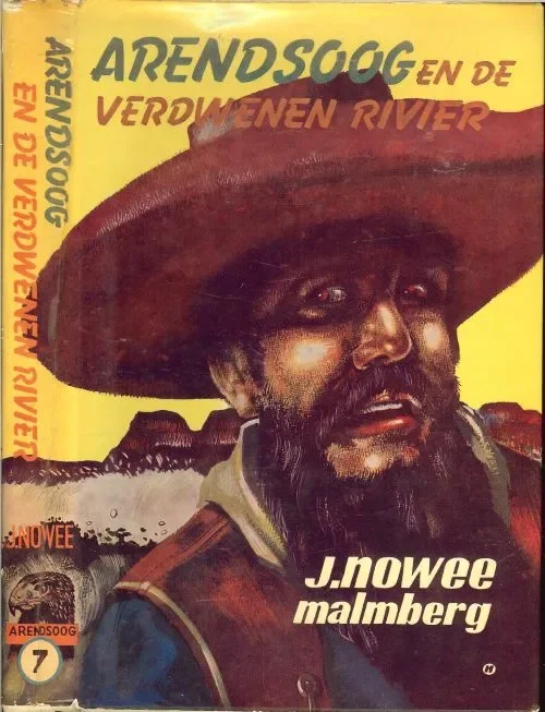 Populair Arendsoog en de verdwenen Rivier Jan NoweeIllustratries zijn van Jan van Offeren en Omslag van J. Huizinga