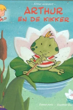 Betaalbaar Arthur en de Kikker Joris Daniel Tekst en Gauthier Dosimont Iilustraties met bewerking van Co-auteur: Mireille Vroege