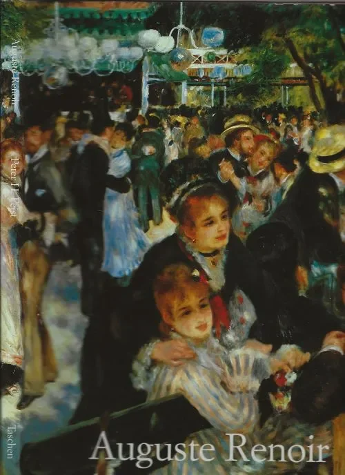 Veilige Betaling Auguste Renoir 1841-1919 Ein Traum von HarmonieFeist, Peter H. und Ingo F. Walther Korrekturen Uwe Steffen te Munchen