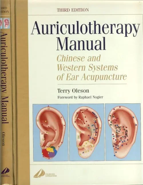Nieuw Auriculotherapy Manual .. Chinese and Western Systems of Ear Acupuncture