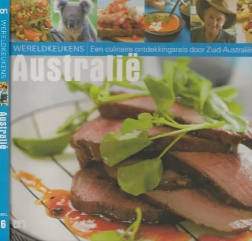 Australie. Een culinaire ontdekkingsreis door de streekkeukens van New South Wales and Victoria & South Australia Laatste Kans