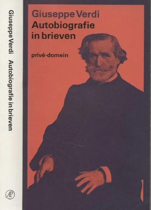 Dagaanbieding Autobiografie in Brieven Gekozen , bezorgdVerdi, Giuseppe . Vertaald door Yolanda Bloemen Omslag Kees Kelkens en Marjo Starink