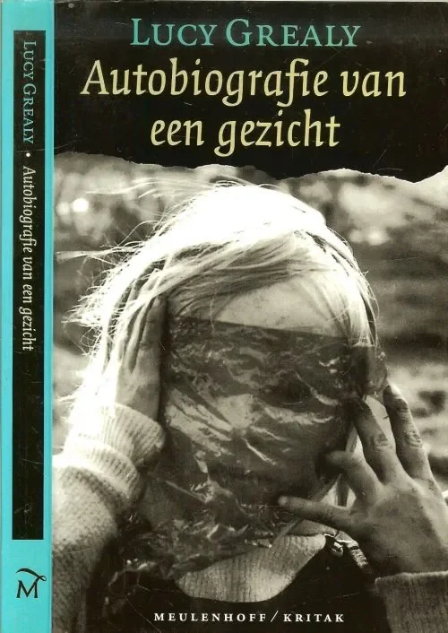 Gratis Retour Autobiografie van een gezicht Lucy Grealy Uit het engels vertaald door Marian Lamers