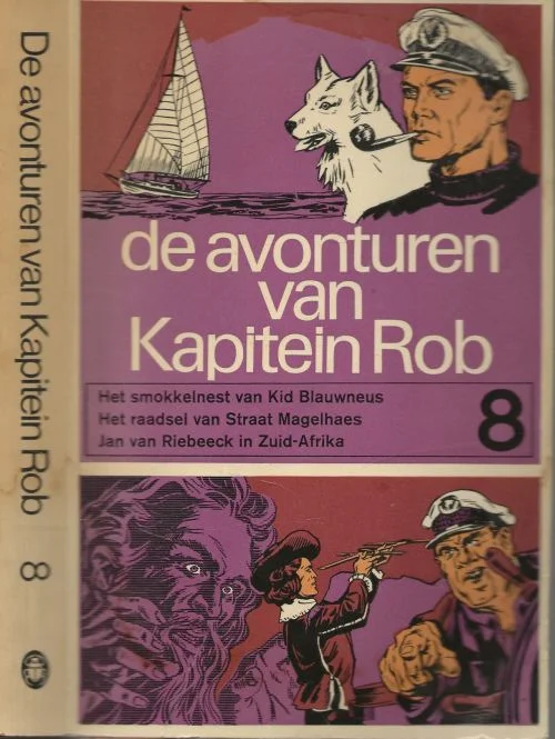 Exclusieve Aanbieding Avonturen van kapitein Rob Deel 8 Het smokkelnest van kid blauwneus Het raadsrl van straat magelhaes , Jan van Riebeeck in zuid-afrika