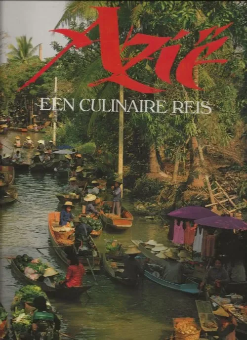 Beperkt Aanbod Azie , een culinaire reis Oorspronkelijke recepten van de culinaire Grootmeesters uit Japan Korea en China