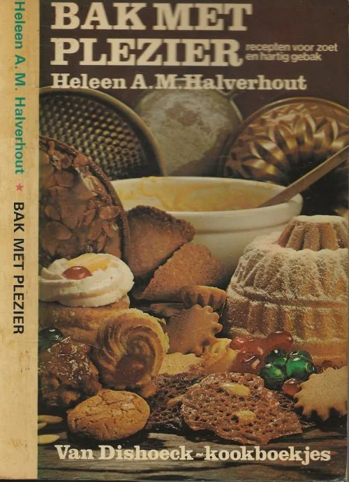 Bak met plezier Resepten voor zoet en hartig gebak Heleen A.M. Halverhout Illustraties Ans Zwaan Omslagfoto Ed Suister Nu Kopen