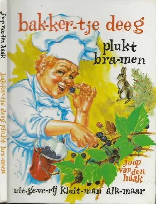 Bestel Nu Bakkertje Deeg Plukt BramenHaak Joop van den met gekleurde plaatjes van Gerard van Straten