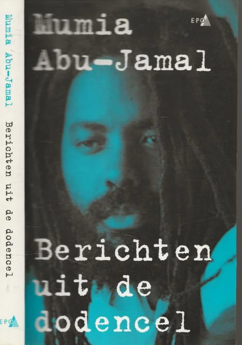 Hoge Kwaliteit Berichten uit de dodencel Mumia Abu-Jamal
