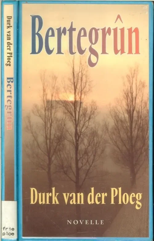Bertegrun Novelle Gurbe-rige numer 104 Ploeg Durk van der Feanwalden Fabrieksprijs