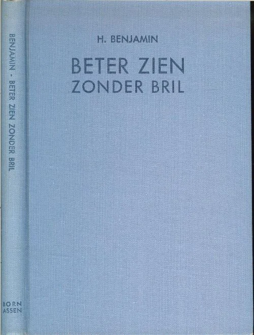 Beter zien zonder bril – een beproefde methode voor het zelf behandelen van oogafwijkingen, gebaseerd op de ideeen van dr. H.W. Bates Direct Verzonden