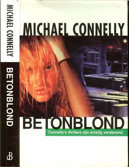 Lage Kosten Betonblond Connelly, Michael Vertaling Frans Hempen Omslagontwerp Hesselind Design te Ede