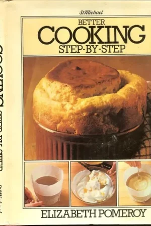 Alleen Vandaag Better Cooking Step by Step met Pomeroy Elizabeth Cheney