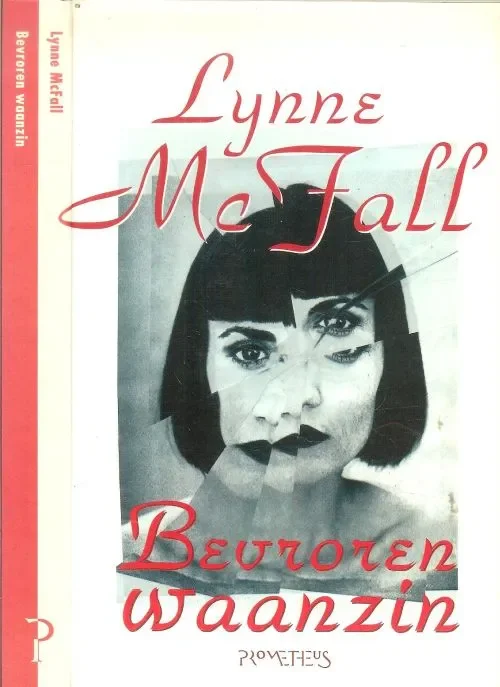 Beperkte Voorraad Bevroren WaanzinMacFall, Lynne .. Vertaald door Peter Out