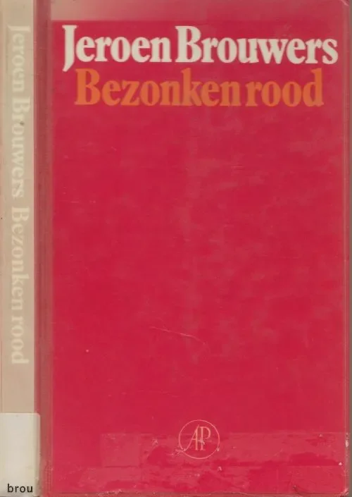 Bezonken Rood Brouwers, Jeroen (1940) brengt zijn kindertijd door in Indië. Voordeelprijs