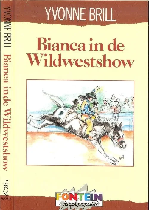 Bianca in de Wildwestshow Doos 655 boek 11 Yvonne ook Brill Omslag en illustraties Grafische verzorging Studio Combo Shop Nu