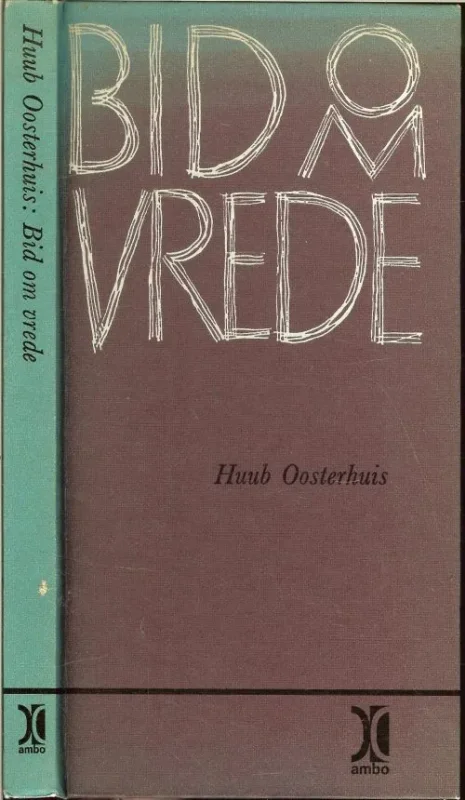 Bid om Vrede HuubOosterhuis Typografische verzorging en ontwerp omslag Fons van der Linden GKF Tijdelijk Beschikbaar