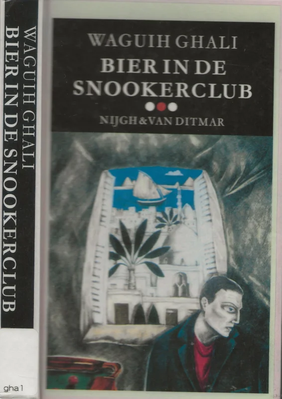 Bier in de Snookerclub Ghali Waguih Vertaald door Paul Heijman Omslagillustratie Jackie Morris Direct Verzonden