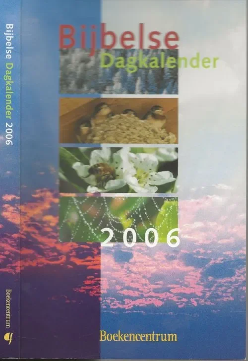 Beste Prijs Bijbelse Dagkalender 2006 Jong Ds. S. de Omslag Ontwerp Mirella Dijkerman