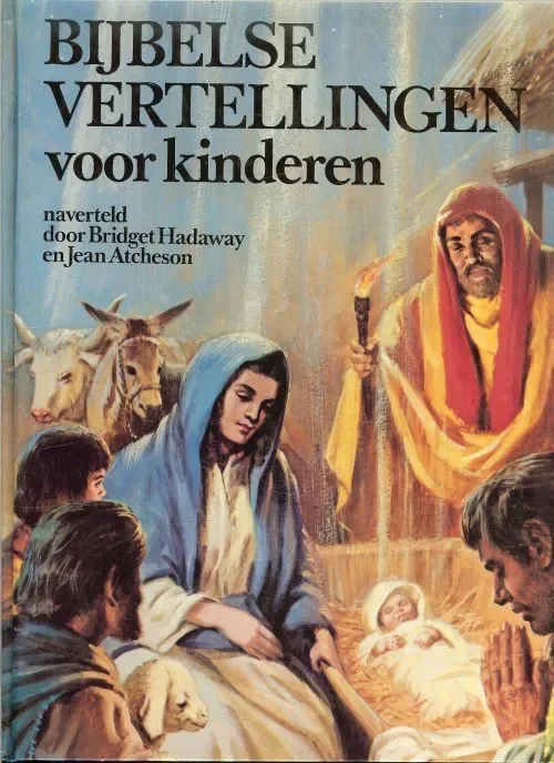 Bijbelse vertellingen voor kinderen Bridget Hadaway naverteld door Jean Atcheson illustraties L’ Esperto S.P.A. Must-Have