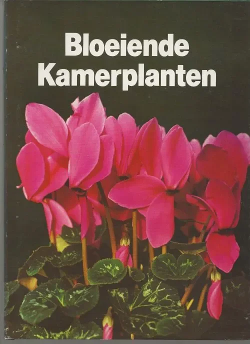 Nu Kopen Bloeiende kamerplanten .. Zeer rijk geillustreerd een boek om uren in te grasduinen Wegman, Frans W & Theo Benschop met K.A. van den Hoek