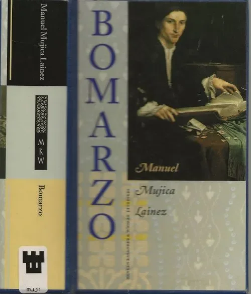 Bomarzo Mujica Lainez, Manuel . Uit het Spaans Vertaald door Adri Boon Voorwoord door Hella S. Haasse. Op = Op