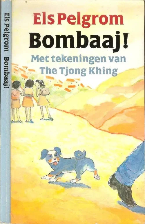 Tijdelijk Beschikbaar Bombaaj ! Pelgrom, Els .. Met tekeningen van The Tjong Khing