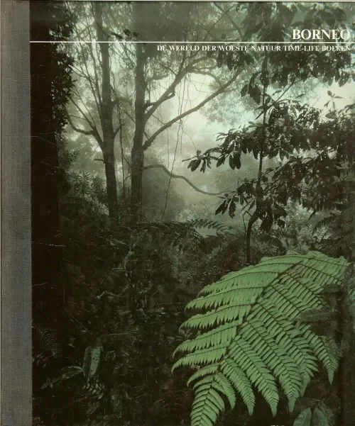Borneo .. De Wereld der Woeste Natuur – Time-Life Boeken Mackinnon, John en redactie Time-Life met heel veel mooie foto’s van dieren en planten Finale Uitverkoop