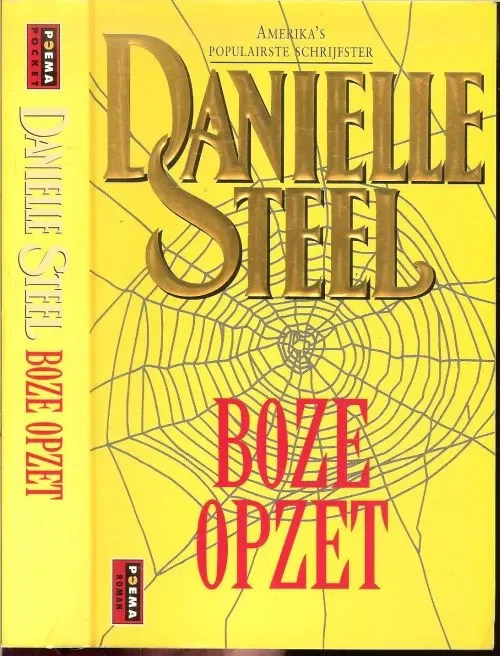 Superprijs Boze opzet van Danielle Steel .. Vertaling : Carla Bennink .. Omslagontwerp Pete Teboskins
