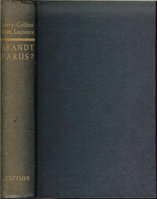 Brandt Parijs ? 25 Augustus 1944 Bevrijding van de Franse hoofdstad uit 1966 derde druk Must-Have