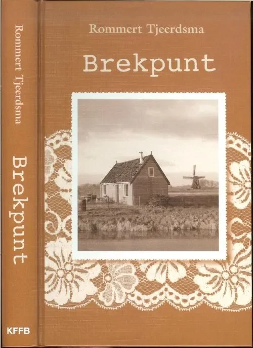 Gratis Verzending Brekpunt Rommert.Tjeerdsma, 1e Druk Utjun mei stipe fan de provinsje Fryslan